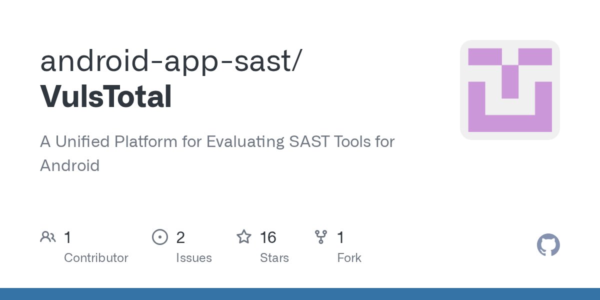 ksg93rd's tweet card. A Unified Platform for Evaluating SAST Tools for Android - android-app-sast/VulsTotal