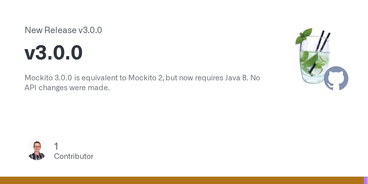 BriceDutheil's tweet card. Mockito 3.0.0 is equivalent to Mockito 2, but now requires Java 8. No API changes were made.
