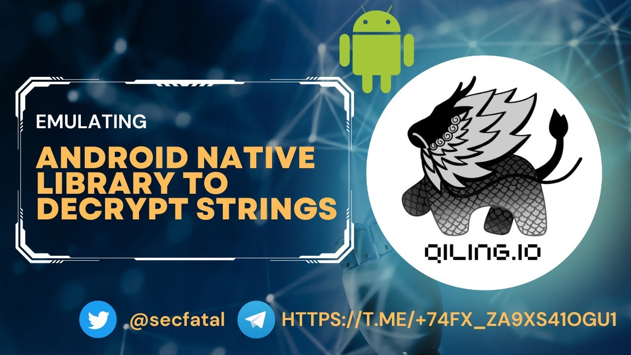 mobilesecurity_'s tweet card. Emulating Android library to decrypt strings (Qiling Framework)