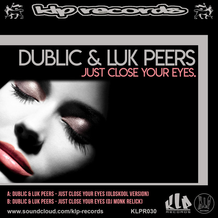 FvFuturevibes's tweet card. Dublic & Luk Peers - Just Close Your Eyes, by KLP RECORDS