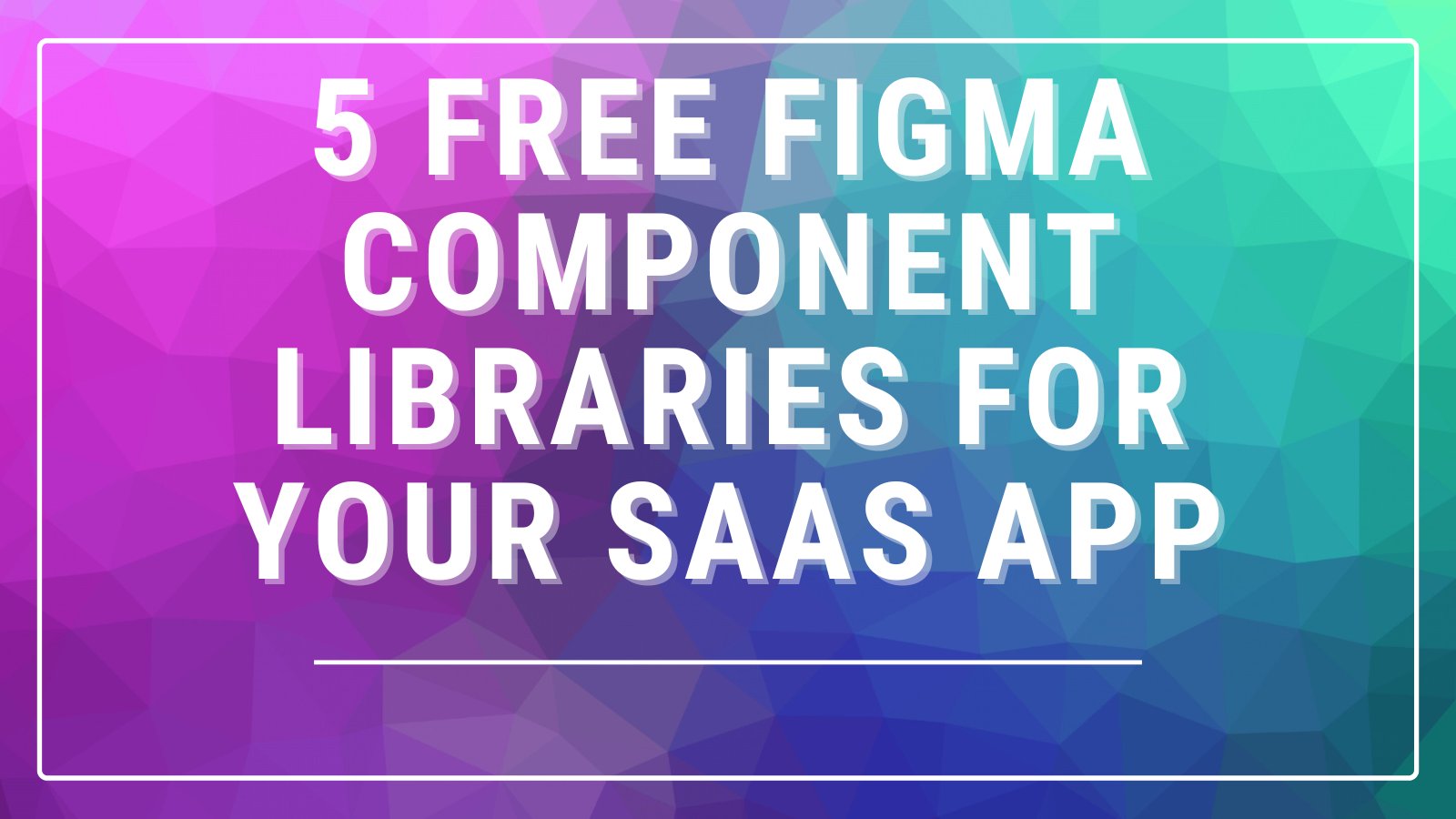 inPlainEngHQ's tweet card. Elevate your SaaS app’s UI design with these five free Figma component libraries.
