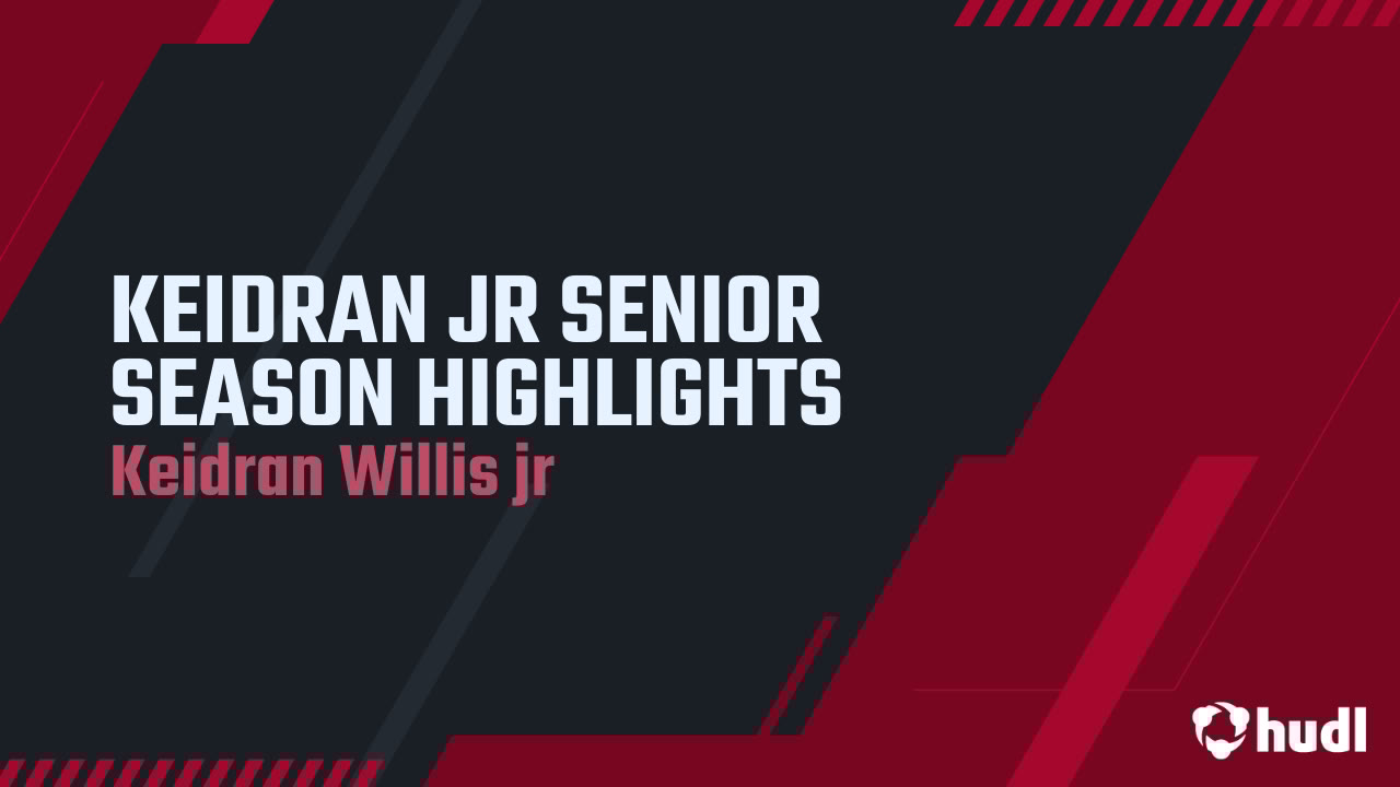 KeidranJr's tweet card. KEIDRAN JR SENIOR SEASON HIGHLIGHTS