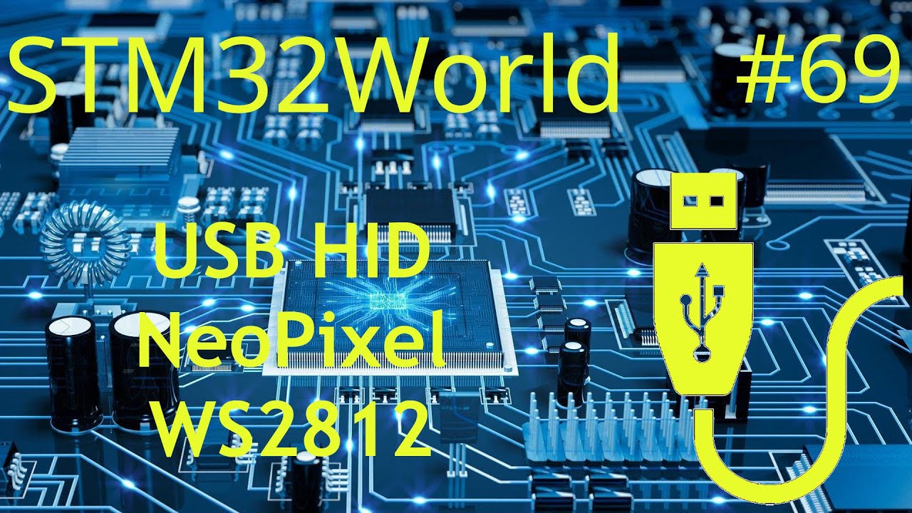 stm32world's tweet card. STM32 Tutorial #69 - WS2812 USB HID Controller (Neopixel RGB LED)