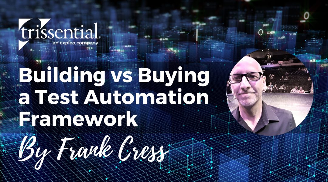 Trissential's tweet card. Head of Quality Solutions, Frank Cress, shares ROI formulas along with the pros and cons of building vs buying a test automation framework.
