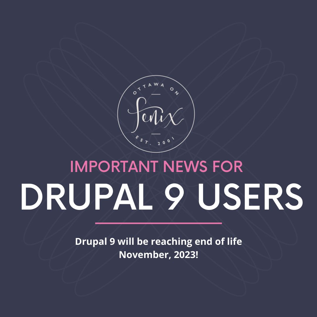 FenixSolutions's tweet card. 📣Important News for Drupal 9 Users 📣 Drupal 9 will be reaching end of life November, 2023! Don’t get stuck in the past with no security updates or bug fixes! With no direct upgrade from D9 to D10,...