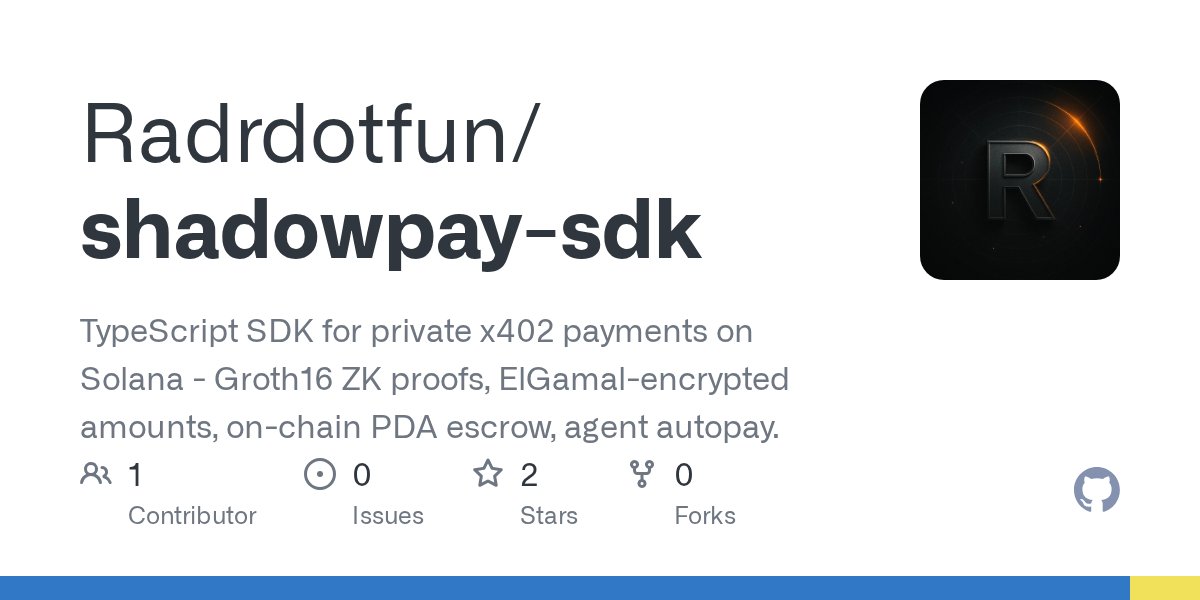 radrdotfun's tweet card. TypeScript SDK for private x402 payments on Solana - Groth16 ZK proofs, ElGamal-encrypted amounts, on-chain PDA escrow, agent autopay. - Radrdotfun/shadowpay-sdk