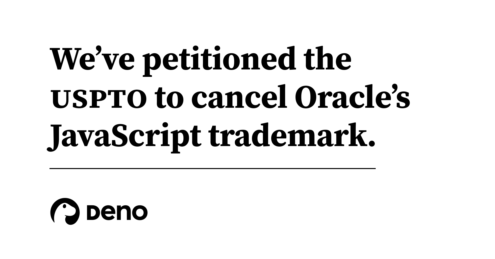 deno_land's tweet card. Oracle is holding the JavaScript trademark hostage, and we’re pursuing legal means to #FreeJavaScript. Here’s a brief update.