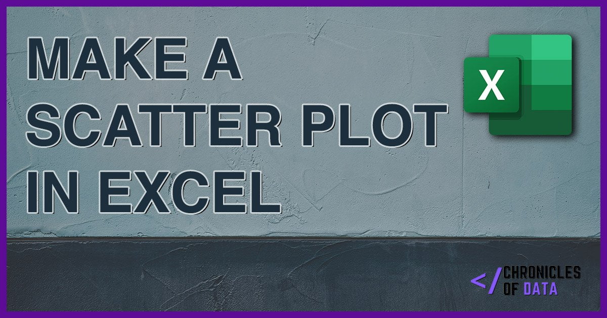 ChronicleOfData's tweet card. This guide will provide a step by step run through on how to make a Scatter Plot in Excel.