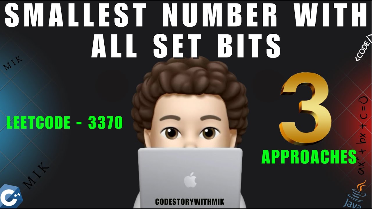 CSwithMIK's tweet card. Smallest Number With All Set Bits | 3 Approaches | Something to learn...