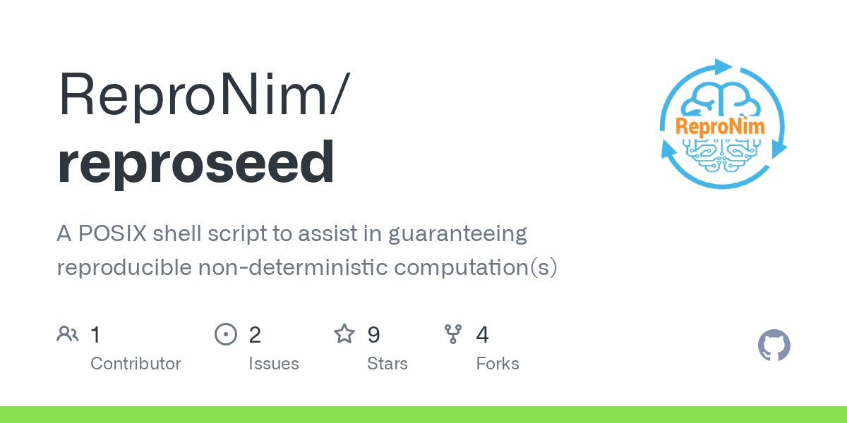 yarikoptic's tweet card. A POSIX shell script to assist in guaranteeing reproducible non-deterministic computation(s) - ReproNim/reproseed