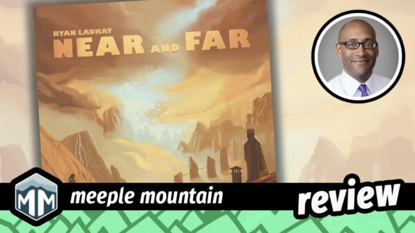 meeplemountain's tweet card. Join Justin as he heads back to Arzium for Near and Far, the 2017 sequel to Above and Below released by Red Raven Games!