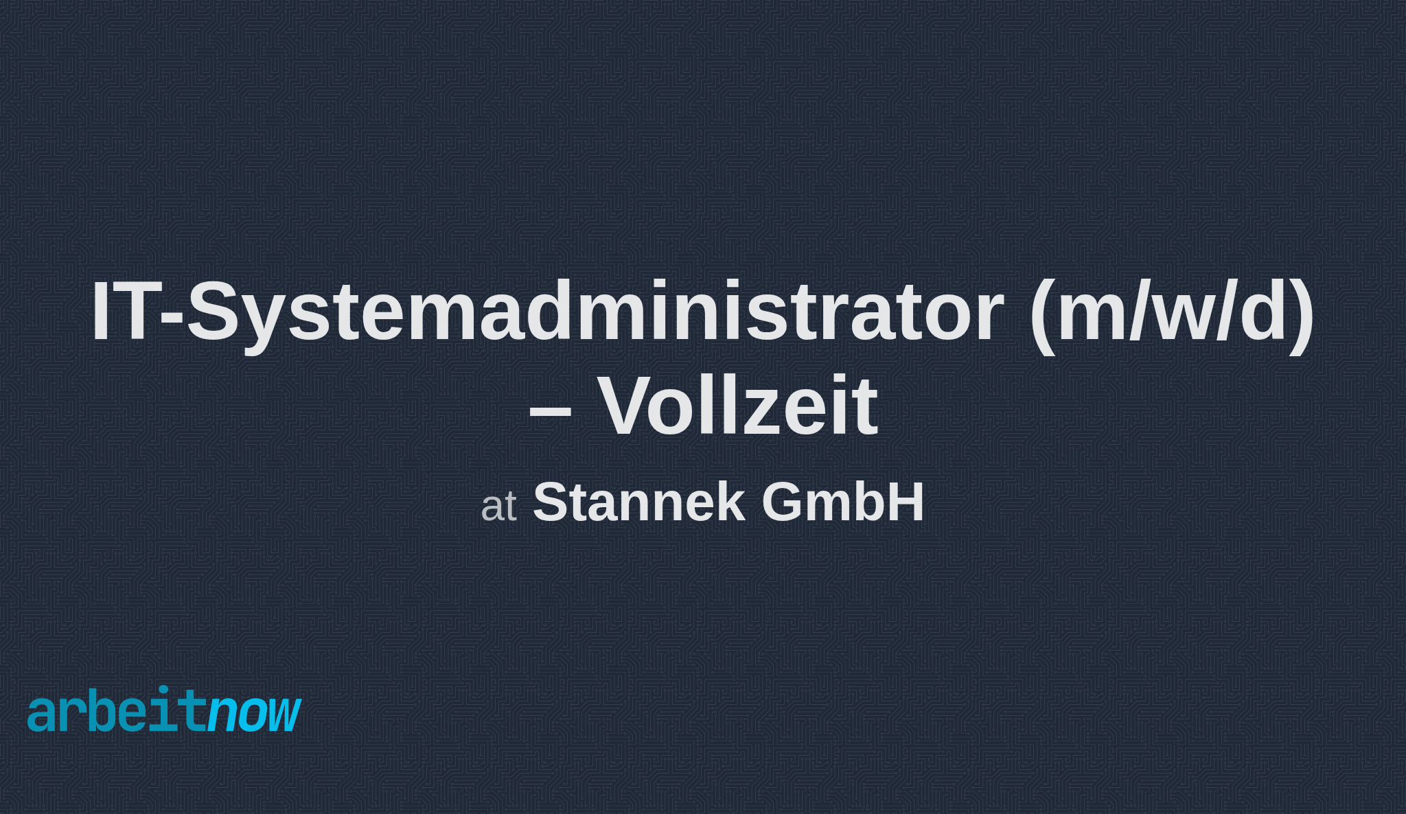 arbeitnow's tweet card. Stannek GmbH is hiring a IT-Systemadministrator – Vollzeit in Hallstadt. Apply now on Arbeitnow.