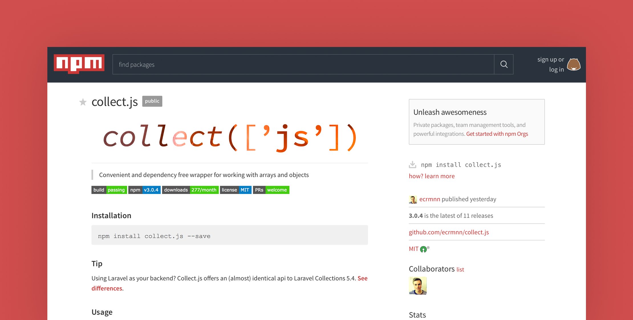 ennetech's tweet card. Collect.js is a port of Laravel Collections to JavaScript. It’s dependency free and makes working with arrays and objects easy.