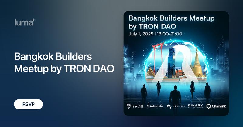 louiskhaing's tweet card. Bangkok Builders Meetup by TRON DAO The Bangkok Builders Meetup this July in Bangkok for an evening of high-impact conversations, community connections, and…