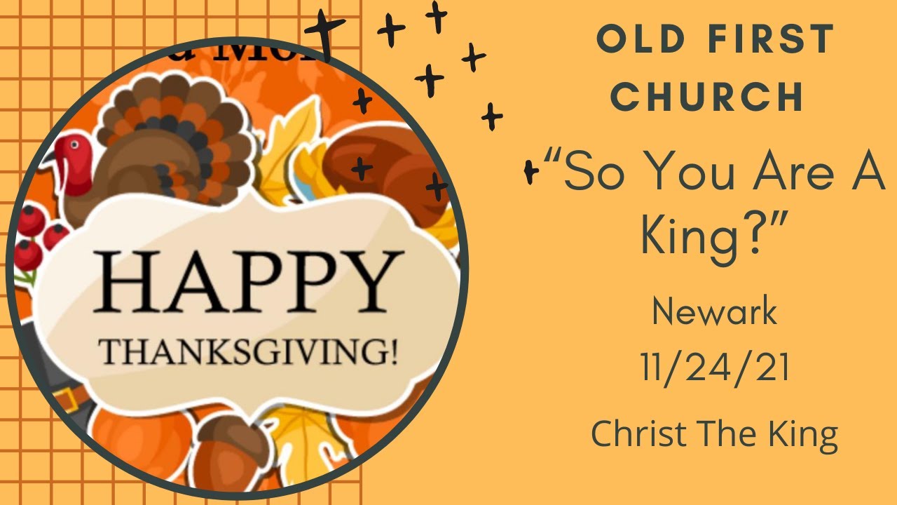 fpc_old's tweet card. Old First Church Newark | "So You Are A King?"