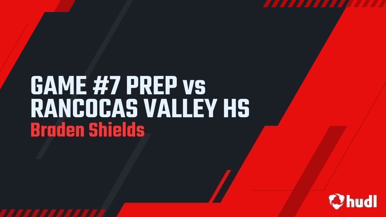 ShieldsBra62622's tweet card. GAME #7 PREP vs RANCOCAS VALLEY HS