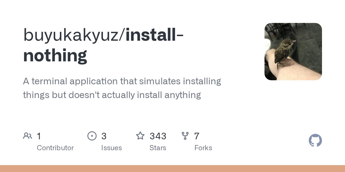 clxymox's tweet card. A terminal application that simulates installing things but doesn't actually install anything - buyukakyuz/install-nothing