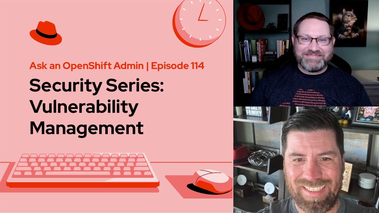 jrocktx1's tweet card. Ask an OpenShift Admin | Ep 114 | Security Series: Vulnerability...