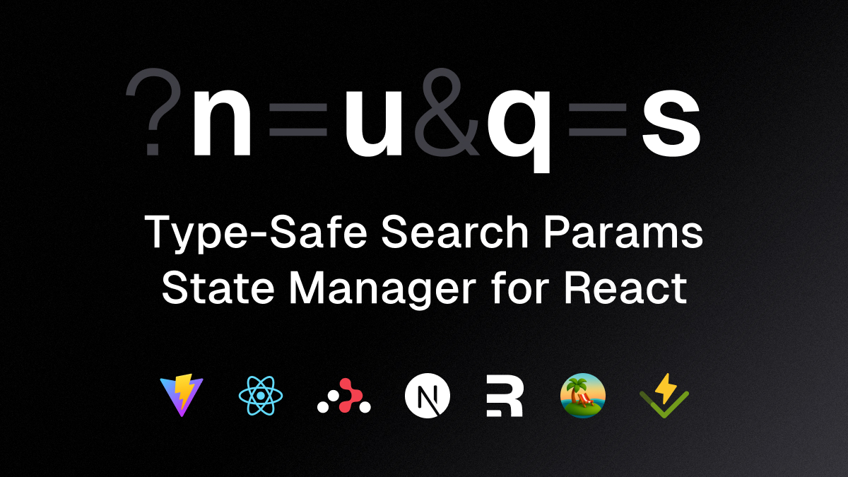 atascii's tweet card. Type-safe search params state management for React. Like useState, but stored in the URL query string.