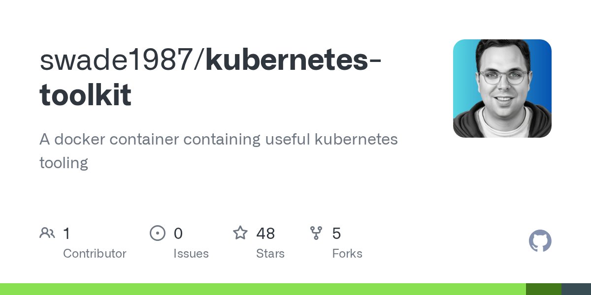K8sArchitect's tweet card. A docker container containing useful kubernetes tooling - swade1987/kubernetes-toolkit