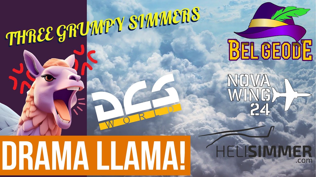 belgeode's tweet card. (DCS) Drama Llama! - The Three Grumpy Simmers - EP46