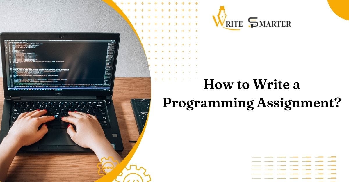 WriteSmart67116's tweet card. Writing a programming assignment may be pretty frightening if you have been introduced to the world of coding very recently. An apparent…