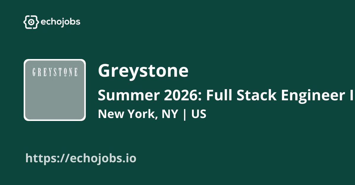 echojobs__io's tweet card. Greystone is hiring Summer 2026: Full Stack Engineer Internship. Skills wanted: JavaScript, Django, Git, Docker, React, API, SQL. Work locations: New York, NY, US.