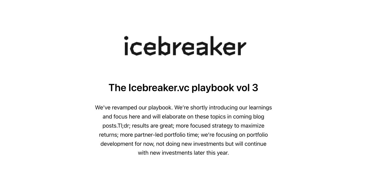 icebreakervc's tweet card. We've revamped our playbook. We’re shortly introducing our learnings and focus here and will elaborate on these topics in coming blog posts.