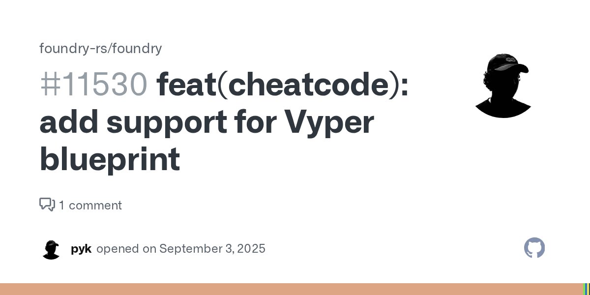 sepyke's tweet card. Component Forge Describe the feature you would like Currently, the vm.deployCode cheatcode works perfectly for deploying standard Vyper contracts. However, it reverts when attempting to deploy a Vy...