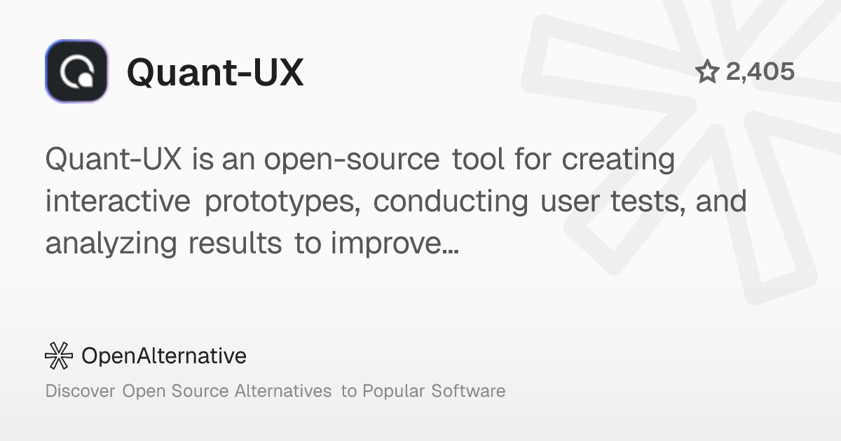 ossalternative's tweet card. Quant-UX is an open-source tool for creating interactive prototypes, conducting user tests, and analyzing results to improve UX design.