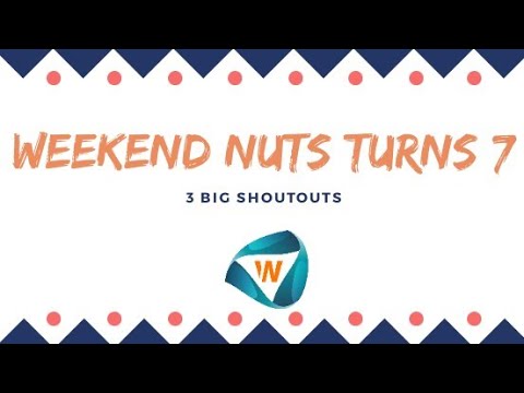 WeekendNuts's tweet card. 📢 3 BIG Shoutouts, as Weekend Nuts turns 7 ✨