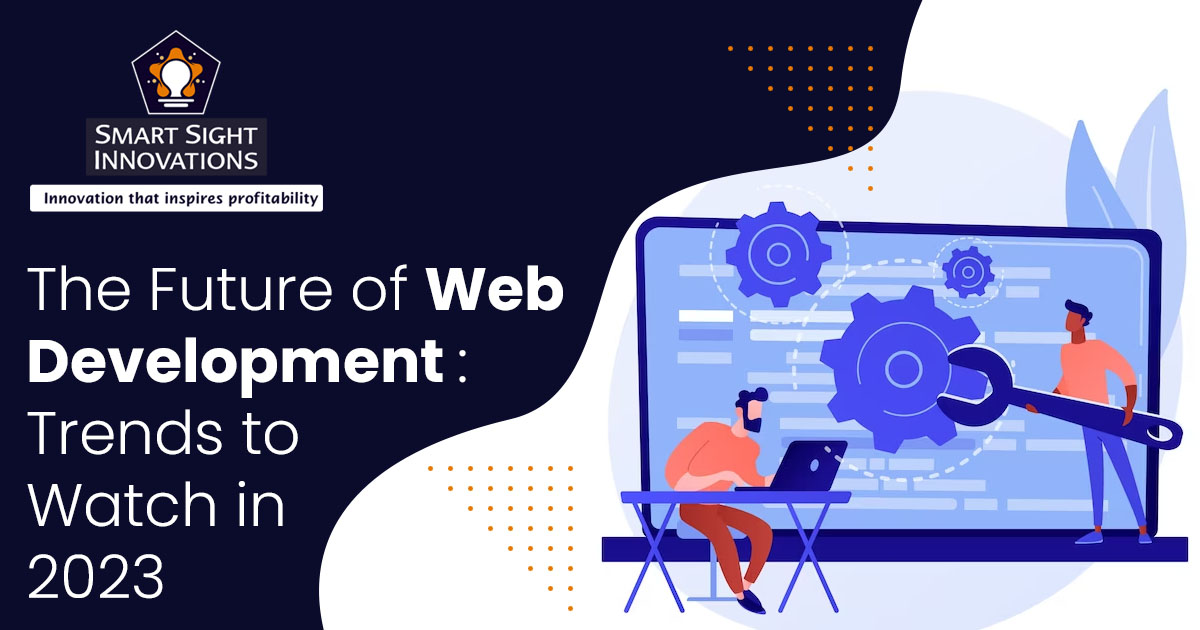 SmartSightInnov's tweet card. It’s vital to keep an eye on the latest web development trends, especially when the stakes are high. Learn what web development trends to expect in 2023.