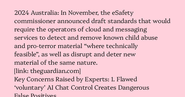 AlecMuffett's tweet card. 2024 Australia: In November, the eSafety commissioner announced draft standards that would require the operators of cloud and messaging services to detect and remove known child abuse and pro-terro…