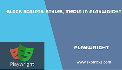 skptricks's tweet card. This is all about how to intercept and block these resources using Playwright's built-in request routing.