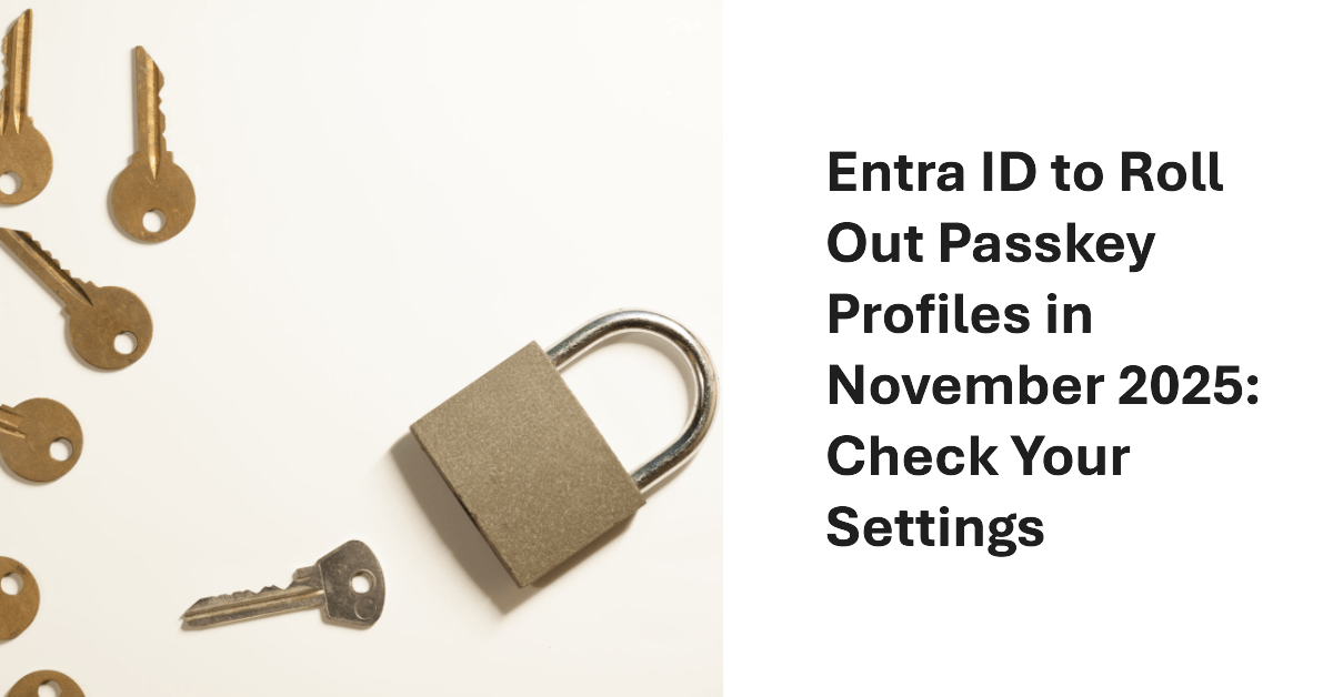 Office365ForITP's tweet card. Entra ID is about to introduce passkey profiles, a more granular approach to passkey settings. The change is good, but you might like to check current settings.