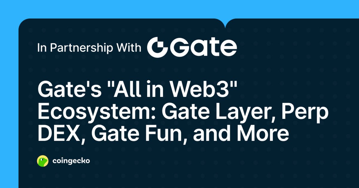 Gate's tweet card. Learn about Gate's comprehensive "All in Web3" ecosystem, featuring Gate Layer, Gate Perp DEX, Gate Fun, and more.