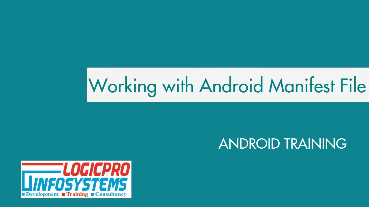 LogicProInfoSys's tweet card. Working with Android Manifest File