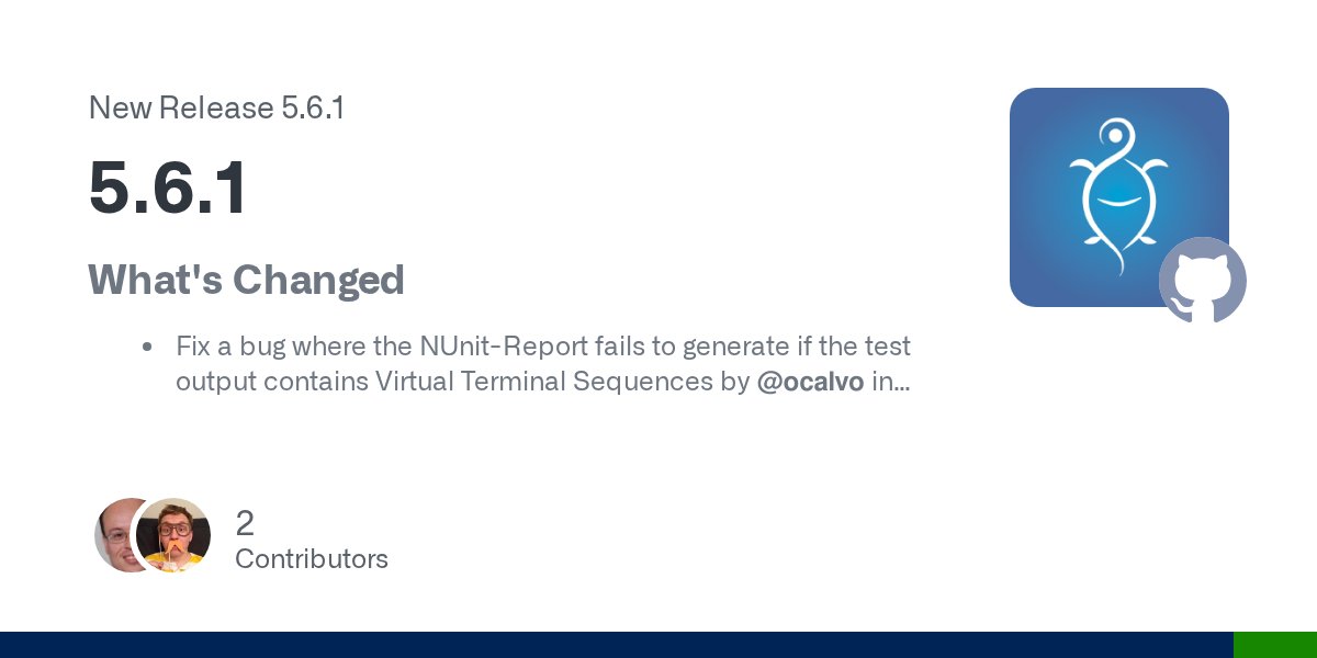 nohwnd's tweet card. What's Changed Fix a bug where the NUnit-Report fails to generate if the test output contains Virtual Terminal Sequences by @ocalvo in #2511 (backported via: #2521) Full Changelog: 5.6.0...5.6.1