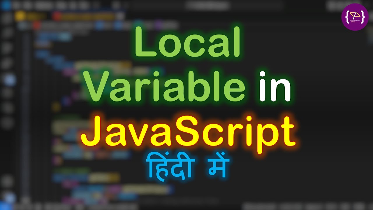 programingpath's tweet card. JavaScript में Local Variable क्या होता है और कैसे उपयोग करें? |...
