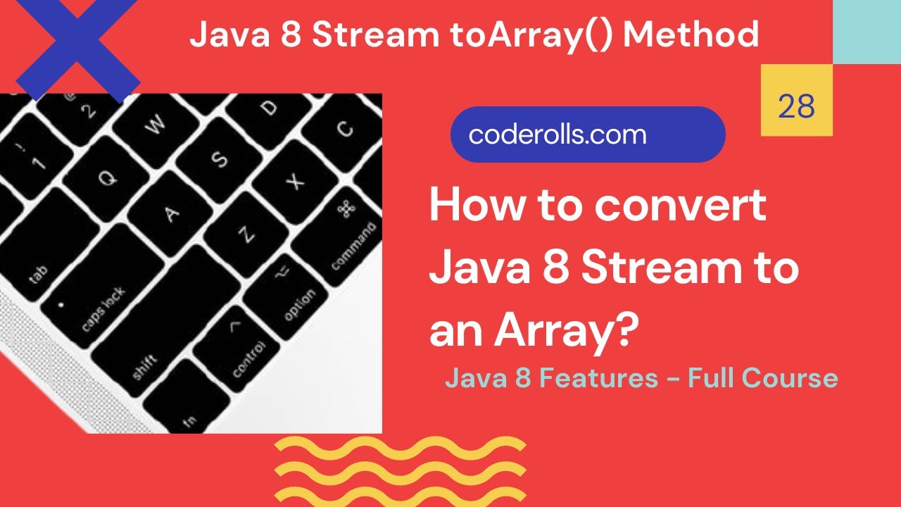 codeRolls's tweet card. 28 How to convert a Java 8 Stream to an Array?