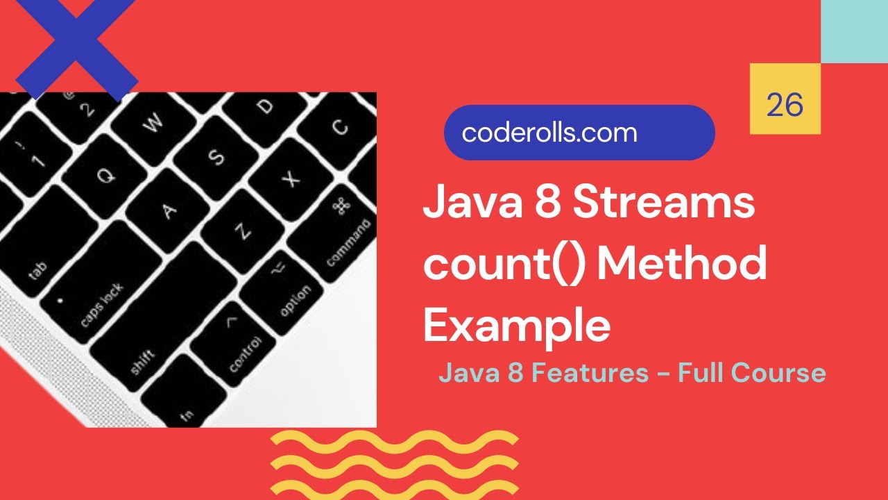 codeRolls's tweet card. 26 Java 8 Streams count() Method