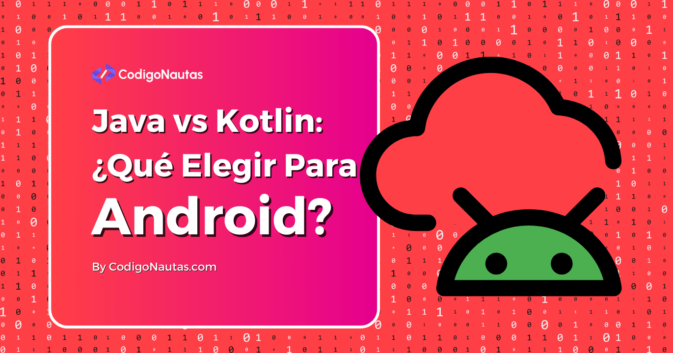 CodigoNautas's tweet card. ¿Java o Kotlin para empezar en Android? Te explicamos cuál aprender primero (Java vs Kotlin) y si necesitas ambos para ser un desarrollador exitoso.