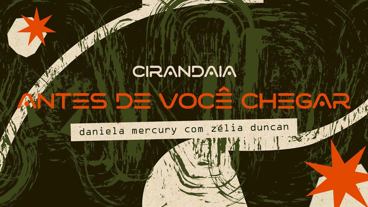 mercuryanouy's tweet card. Daniela Mercury, Zélia Duncan - Antes de Você Chegar (Áudio Oficial)