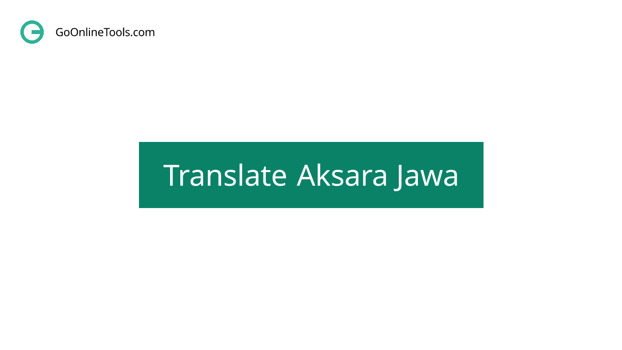 GoOnlineTools's tweet card. Abjad Jawa adalah salah satu alat terbaik untuk mengubah abjad normal menjadi abjad Jawa.