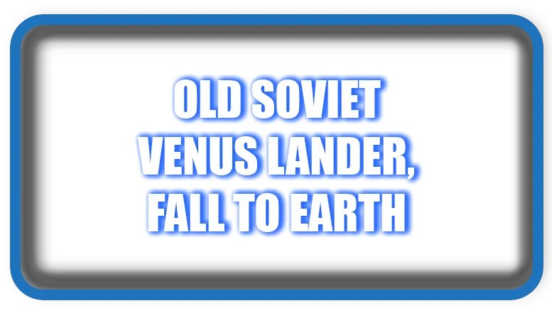 AF_on_X's tweet card. A forgotten relic of the Cold War era the Soviet Union’s Venus lander is making an unexpected return to Earth. #Kosmos482, #VenusLander, #SovietSpaceProgram, #S