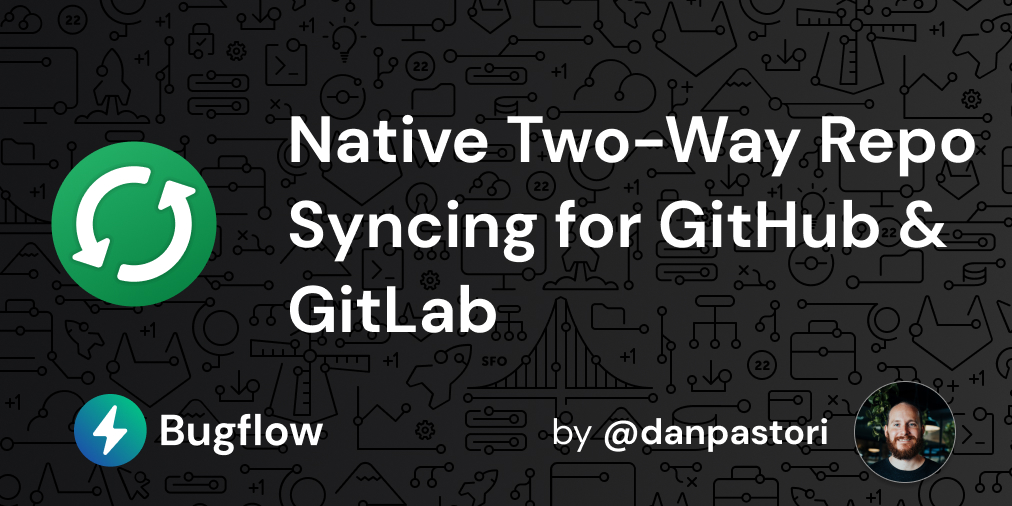 getbugflow's tweet card. One of the most important features we've developed for Bugflow is Two-Way Native Repo syncing for GitHub & GitLab. Whether your project manager is reporting a bug, or a customer is submitting...