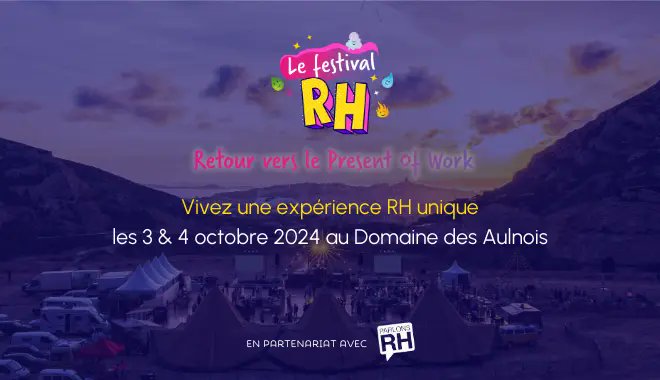 ParlonsRH's tweet card. Le Festival RH nous parle du Present of Work, en combinant apprentissage professionnel et moments de rires et de détente, entre experts RH.