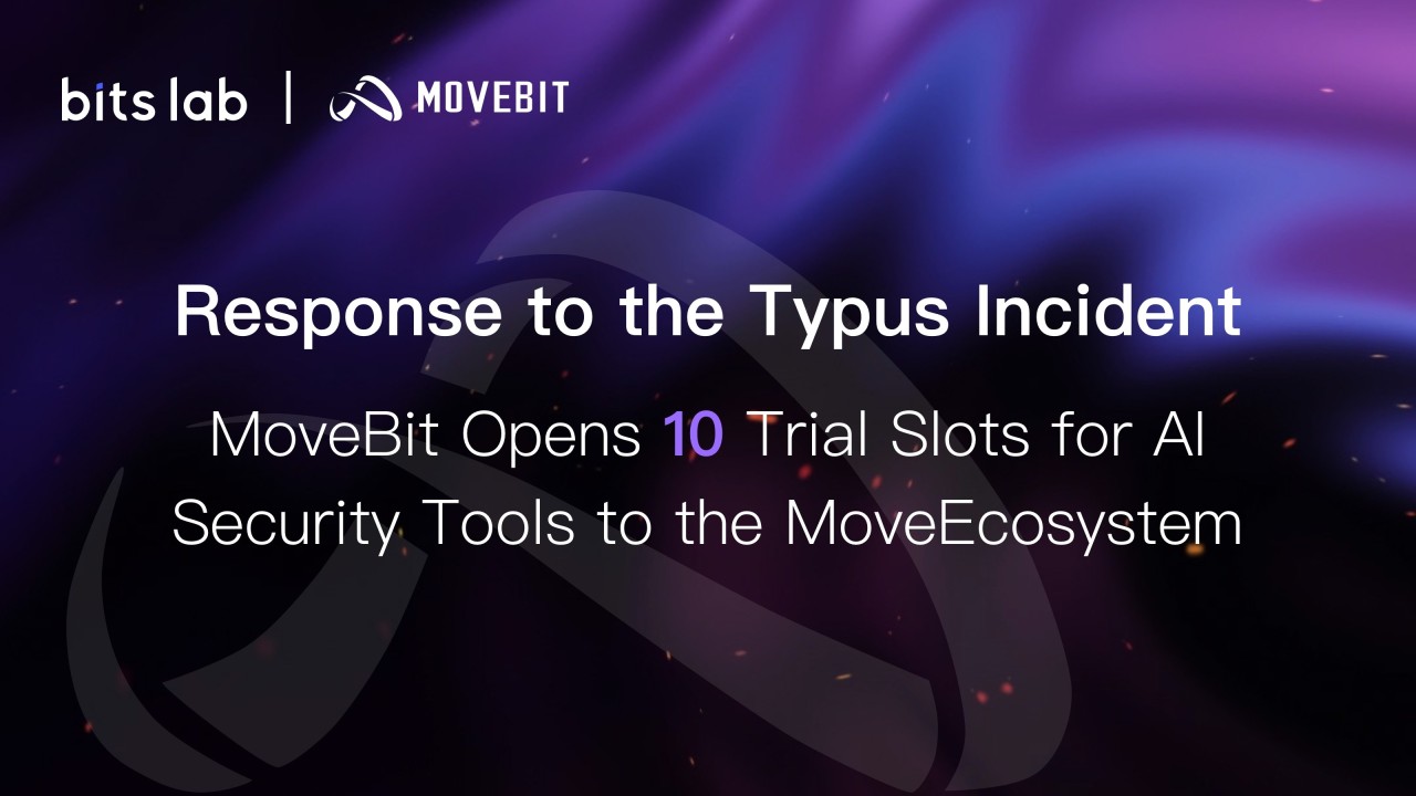0xbitslab's tweet card. Recently, the security of the Move ecosystem has once again faced challenges. On October 15, Typus Finance suffered an attack involving oracle permission verification, sparking widespread community...