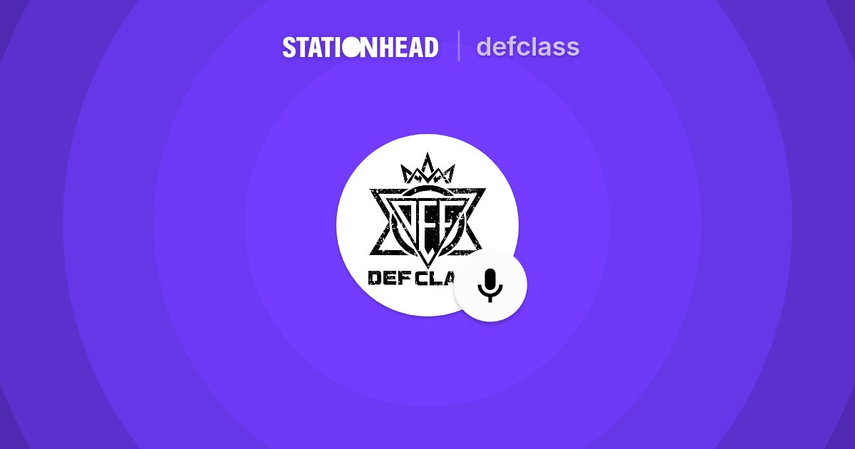 DefClass_'s tweet card. Listen to defclass live on Stationhead