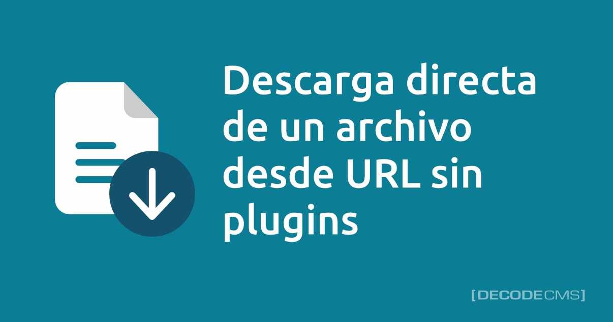 decodecms's tweet card. Aprende como crear un enlace de descarga directa desde una URL en WordPress sin usar plugins, veremos como hacerlo a través de código y con determinadas condiciones.